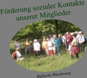 Walberla-Wanderung Förderung sozialer Kontakte unserer Mitglieder