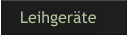 Leihgeräte